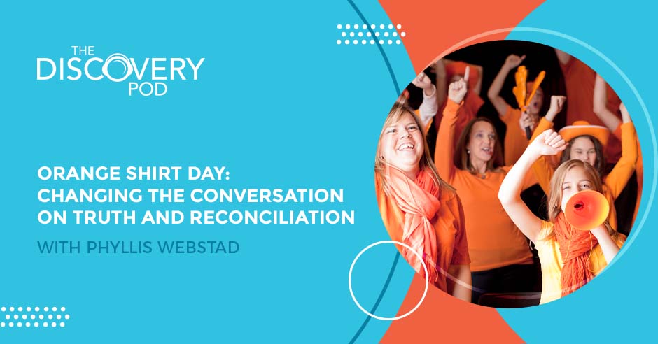 Orange Shirt Day: Changing The Conversation On Truth And Reconciliation With Phyllis Webstad